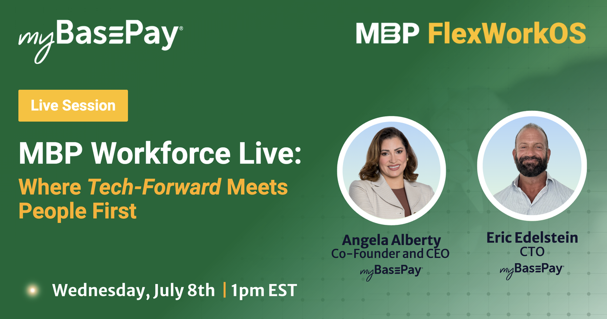 MBP Workforce Live: Where Tech-Forward Meets People First. Wednesday, July 8th at 1pm EST.